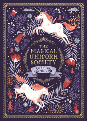 The Magical Unicorn Society Official Handbook,New