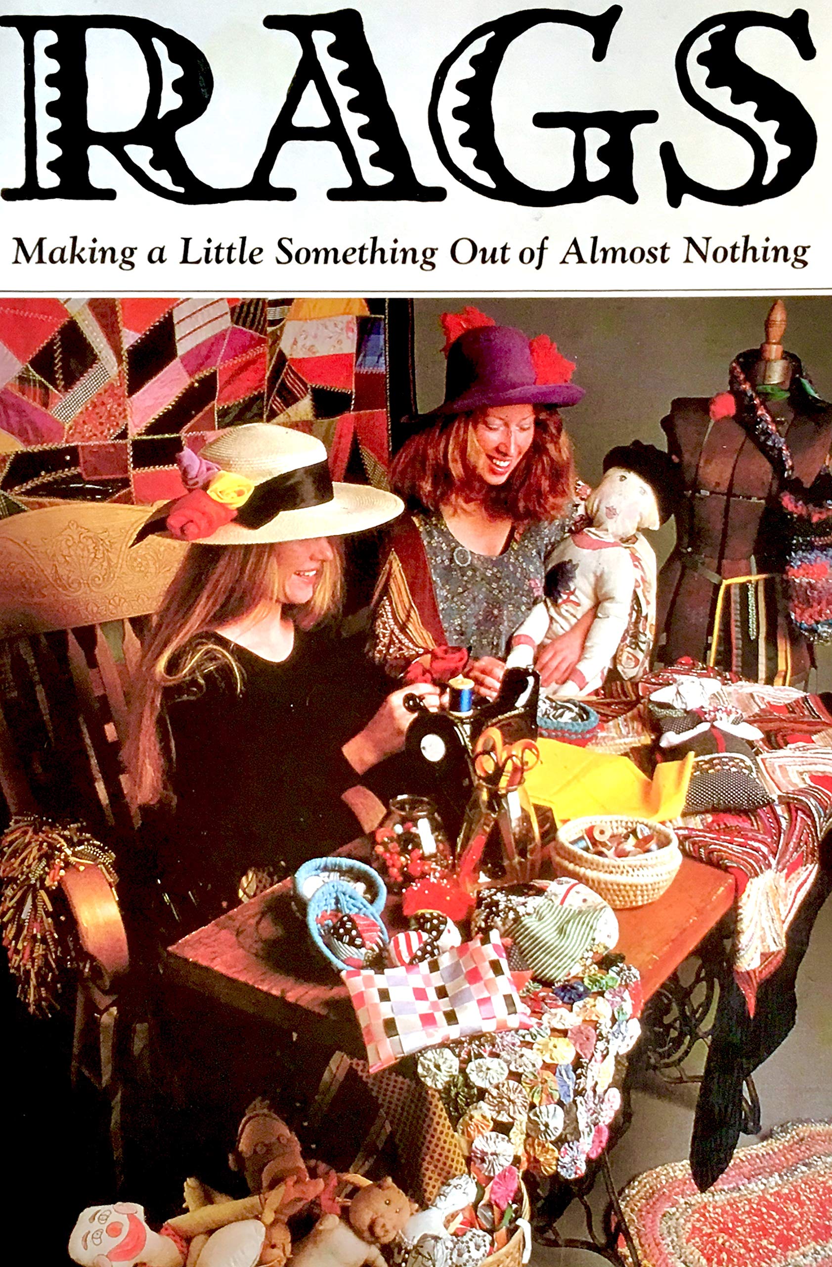 Rags: Making a Little Something Out of Nothing,Used