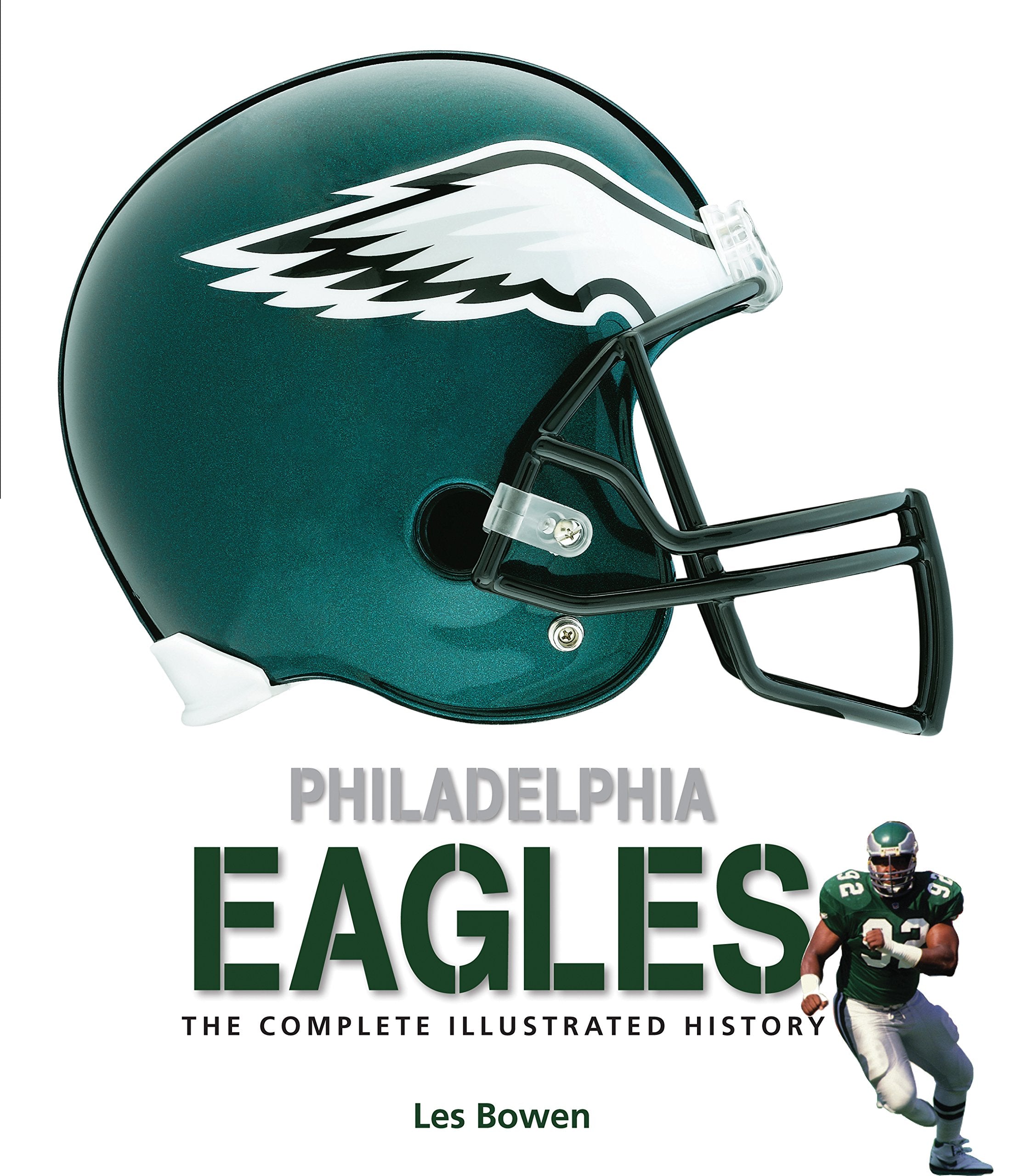 Philadelphia Eagles: The Complete Illustrated History,Used