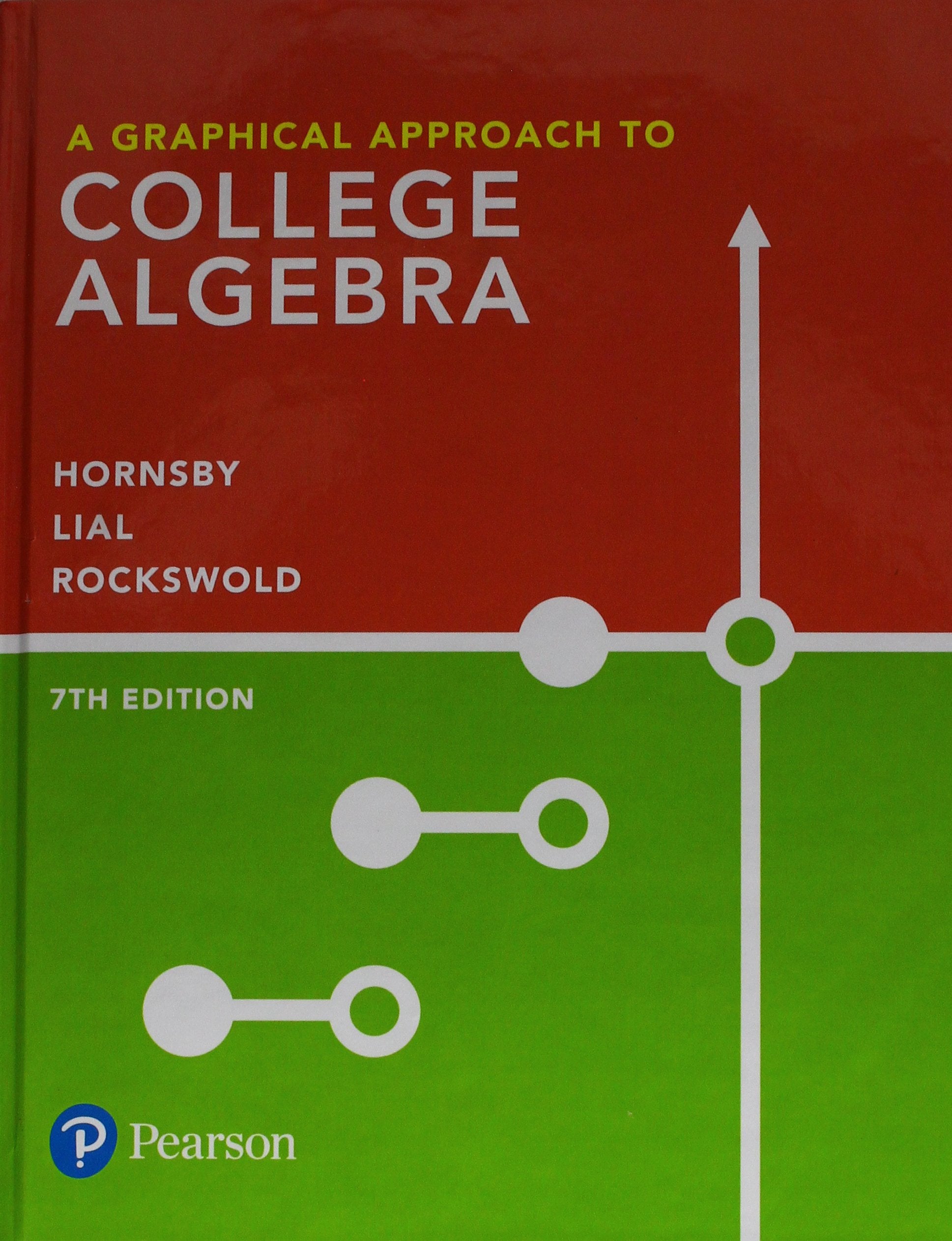 Graphical Approach to College Algebra, A,Used