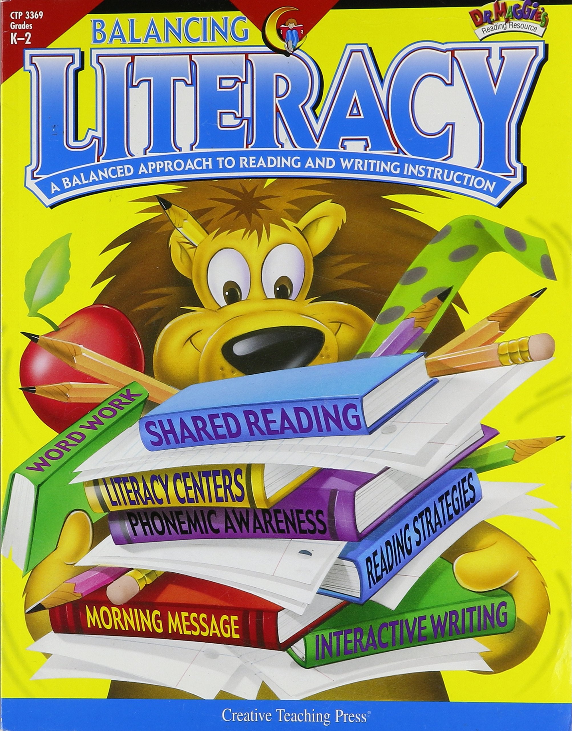 Balancing Literacy Grades K2: A Balanced Approach to Reading and Writing Instruction,Used