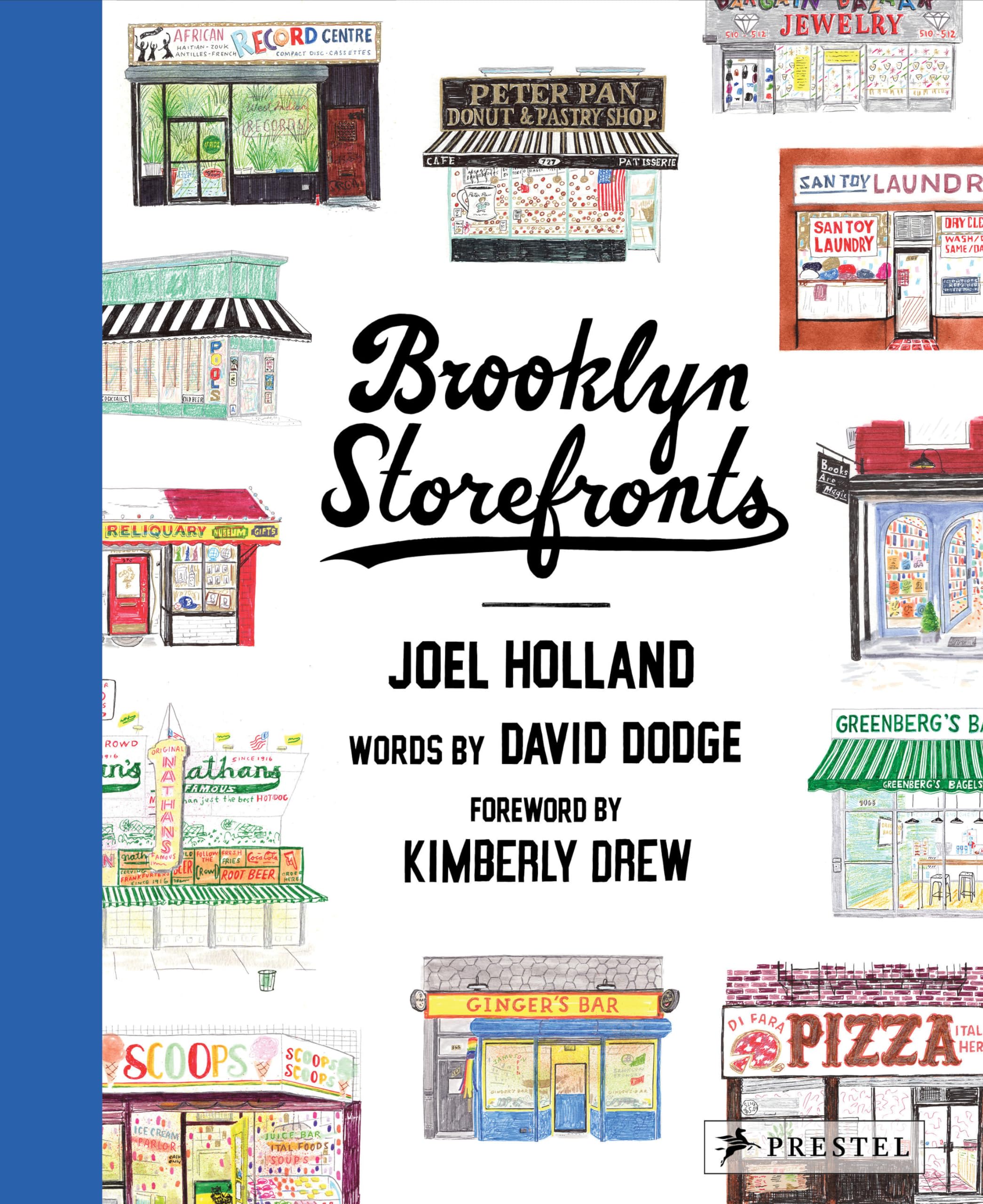 Brooklyn Storefronts: Illustrations of the Iconic NYC Borough's BestLoved Spots,New