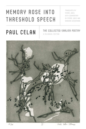 Memory Rose into Threshold Speech: The Collected Earlier Poetry: A Bilingual Edition,Used