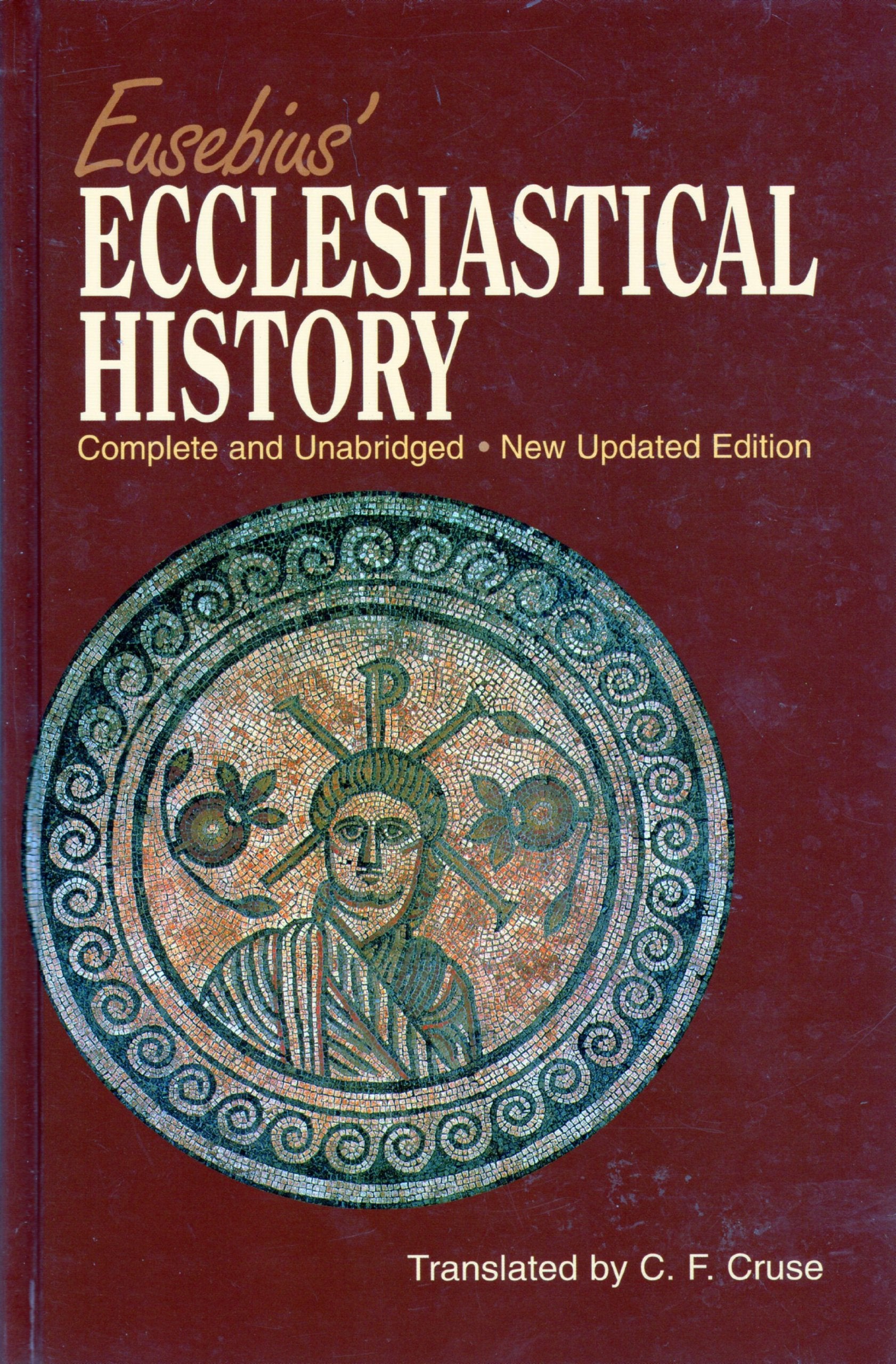 Eusebius' Ecclesiastical History: Complete and Unabridged,Used