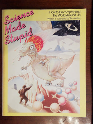 Science Made Stupid,New