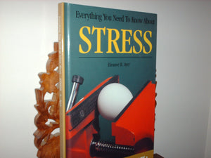 Everything You Need to Know About Stress (The Need to Know Library),Used