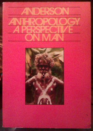 Anthropology: a perspective on man,Used
