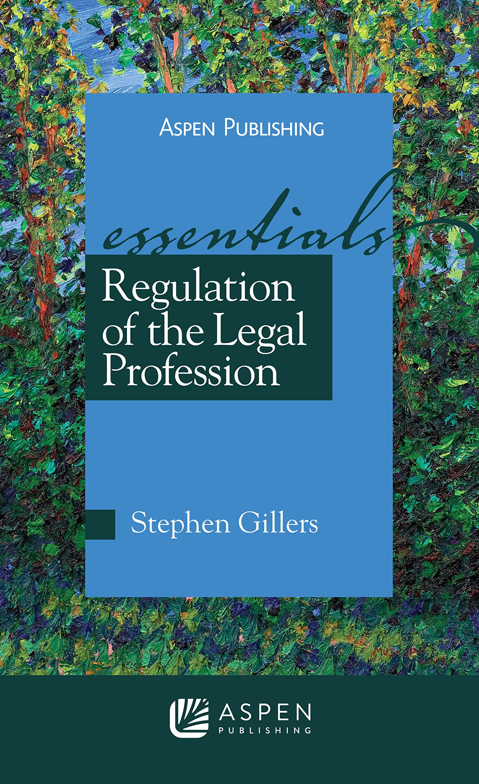 Regulation of the Legal Profession: The Essentials,Used