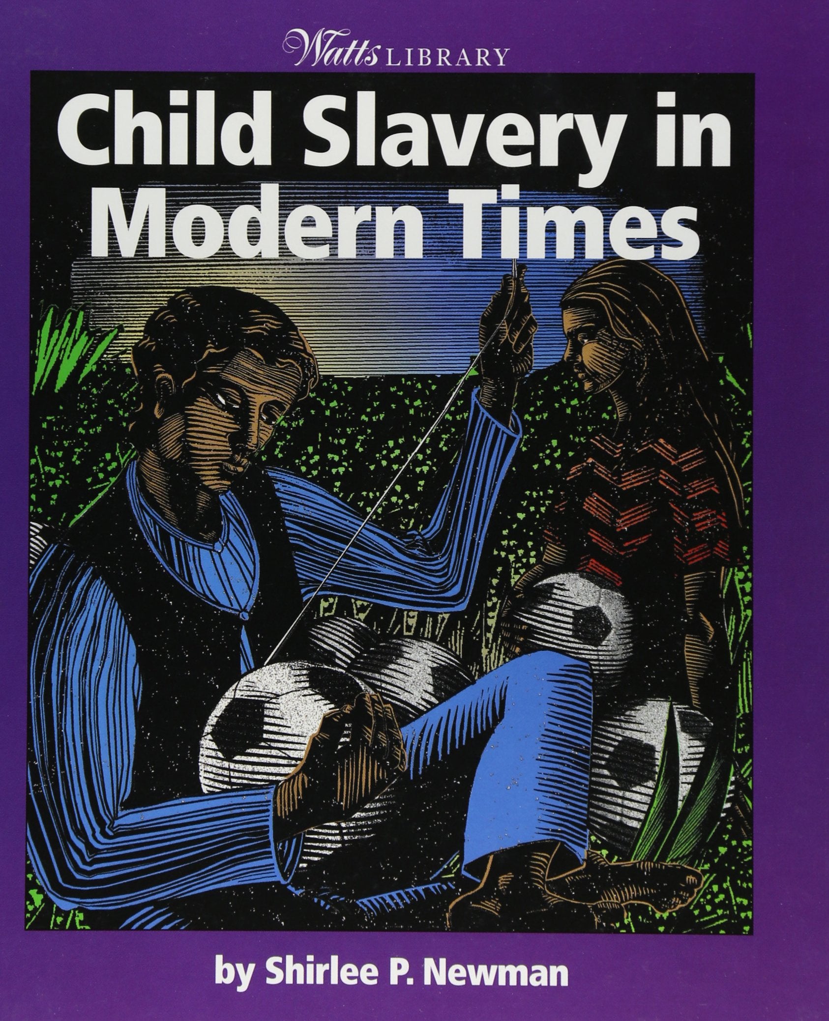 Child Slavery in Modern Times (Watts Library),Used