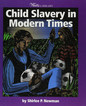 Child Slavery in Modern Times (Watts Library),Used
