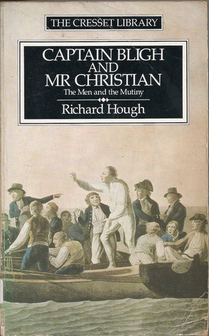 Captain Bligh and Mr.Christian : The Men and the Mutiny,Used