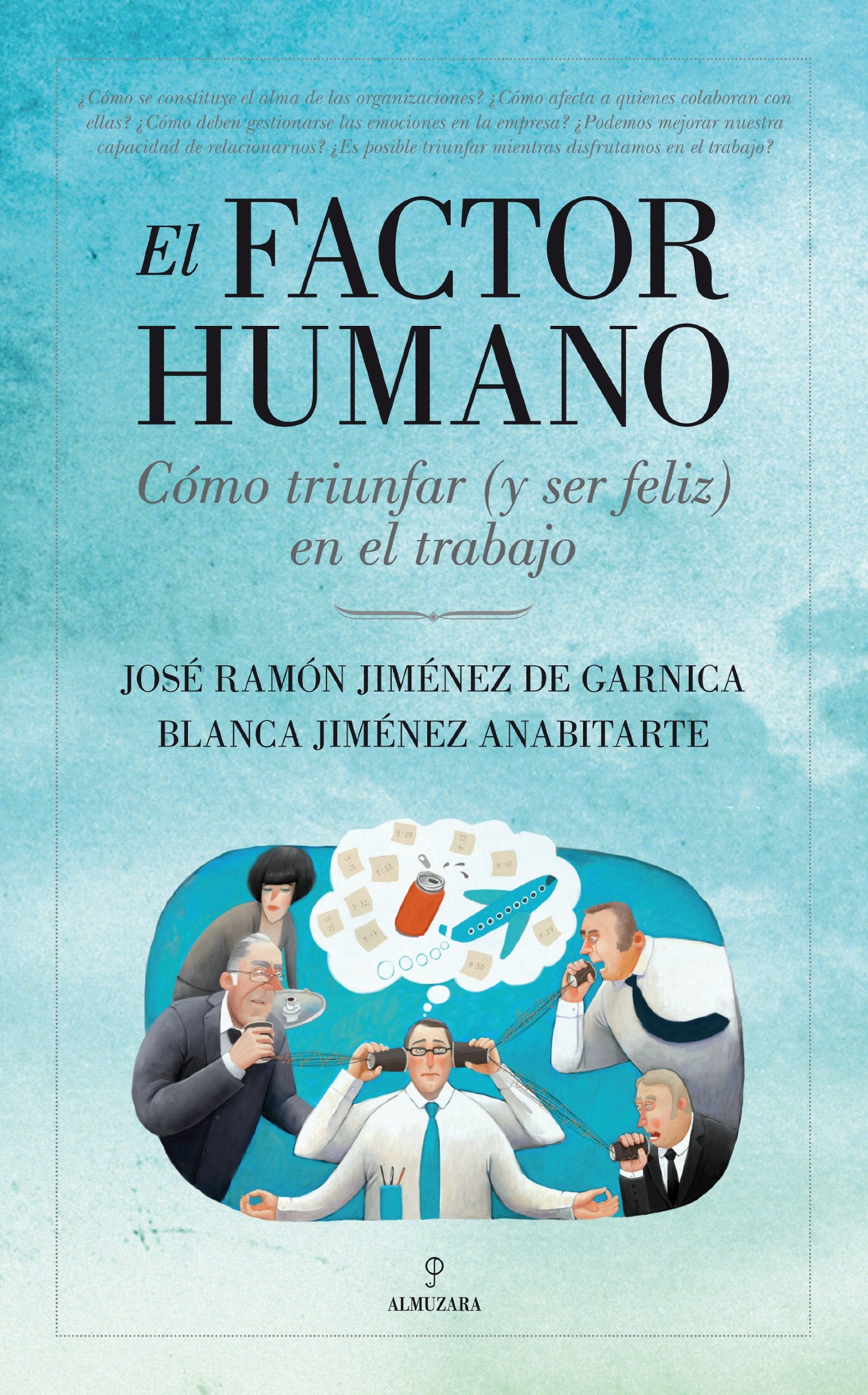 El factor humano: Cmo triunfar y ser feliz en el trabajo (Spanish Edition),Used