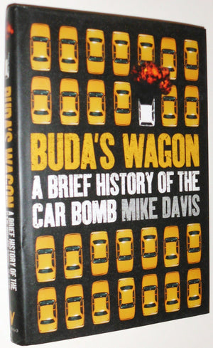 Buda's Wagon: A Brief History of the Car Bomb,Used