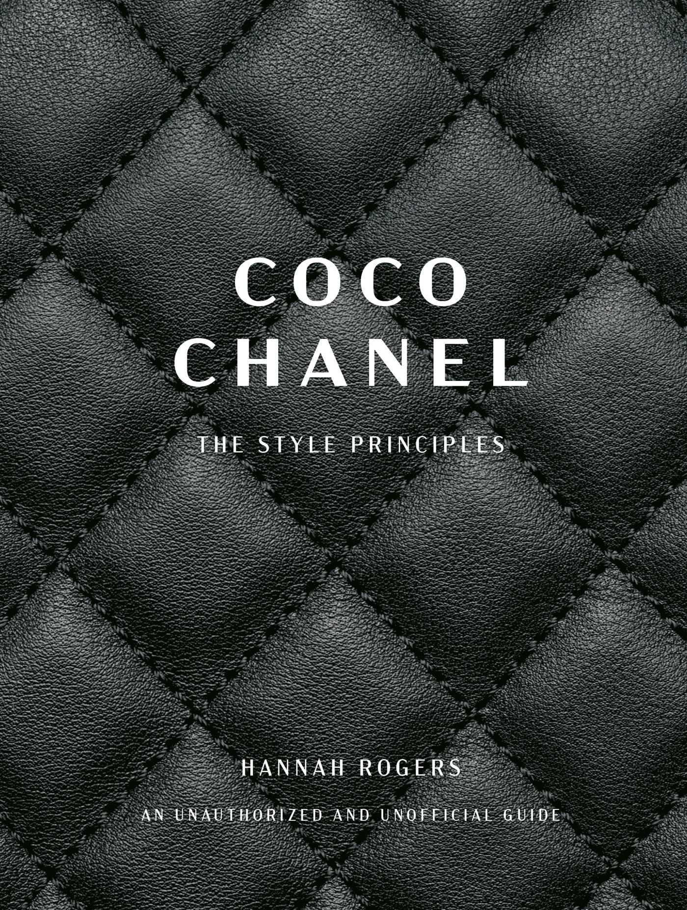 Coco Chanel: The Style Principles,New