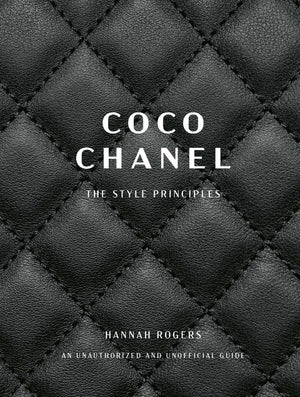 Coco Chanel: The Style Principles,New
