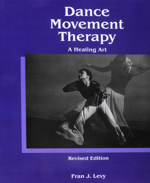Dance/Movement Therapy: A Healing Art,Used