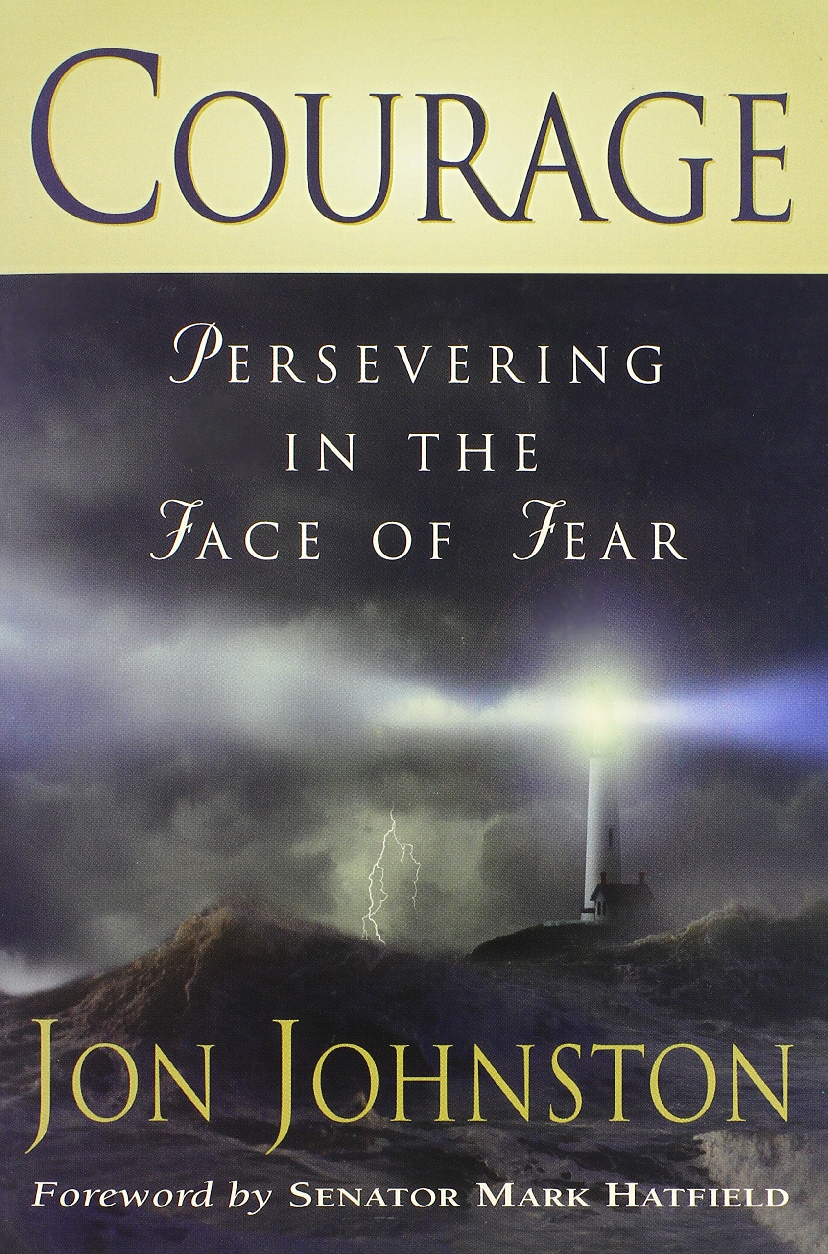 Courage: Persevering In The Face Of Fear,Used