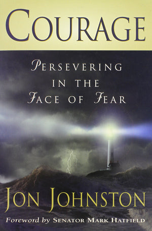 Courage: Persevering In The Face Of Fear,Used