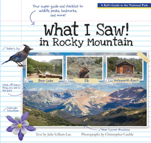 What I Saw in Rocky Mountain: A Kids Guide to the National Park,Used