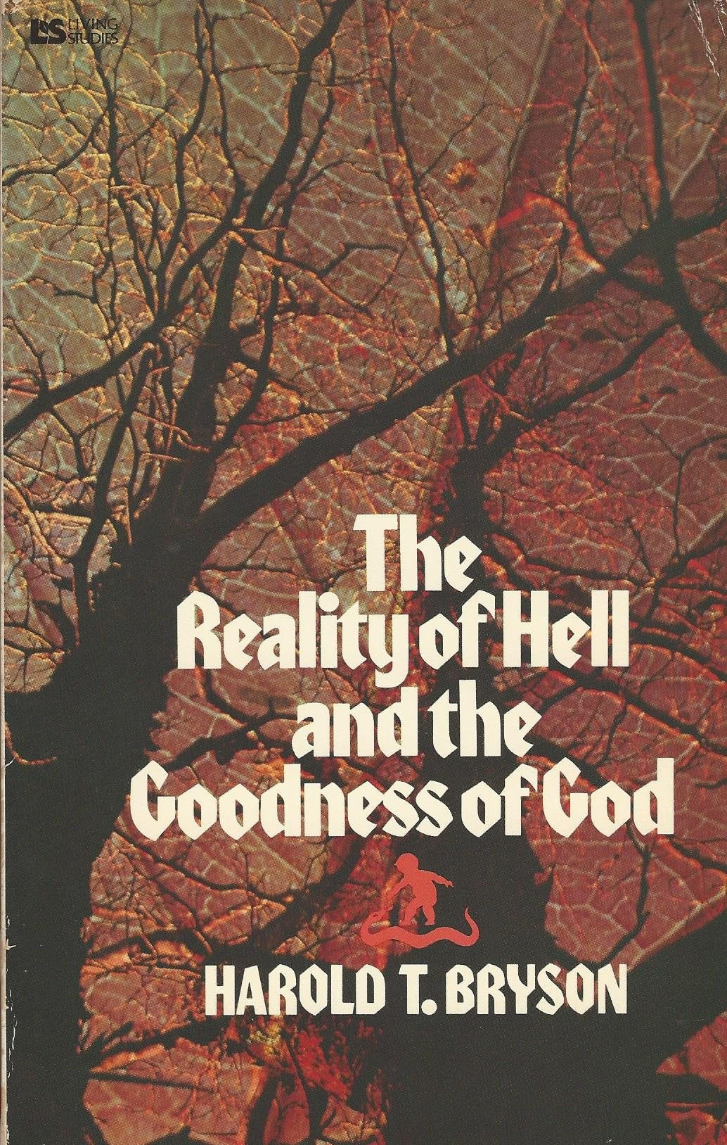 Reality of Hell and the Goodness of God,Used