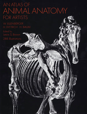 An Atlas Of Animal Anatomy For Artists (Dover Anatomy For Artists),New