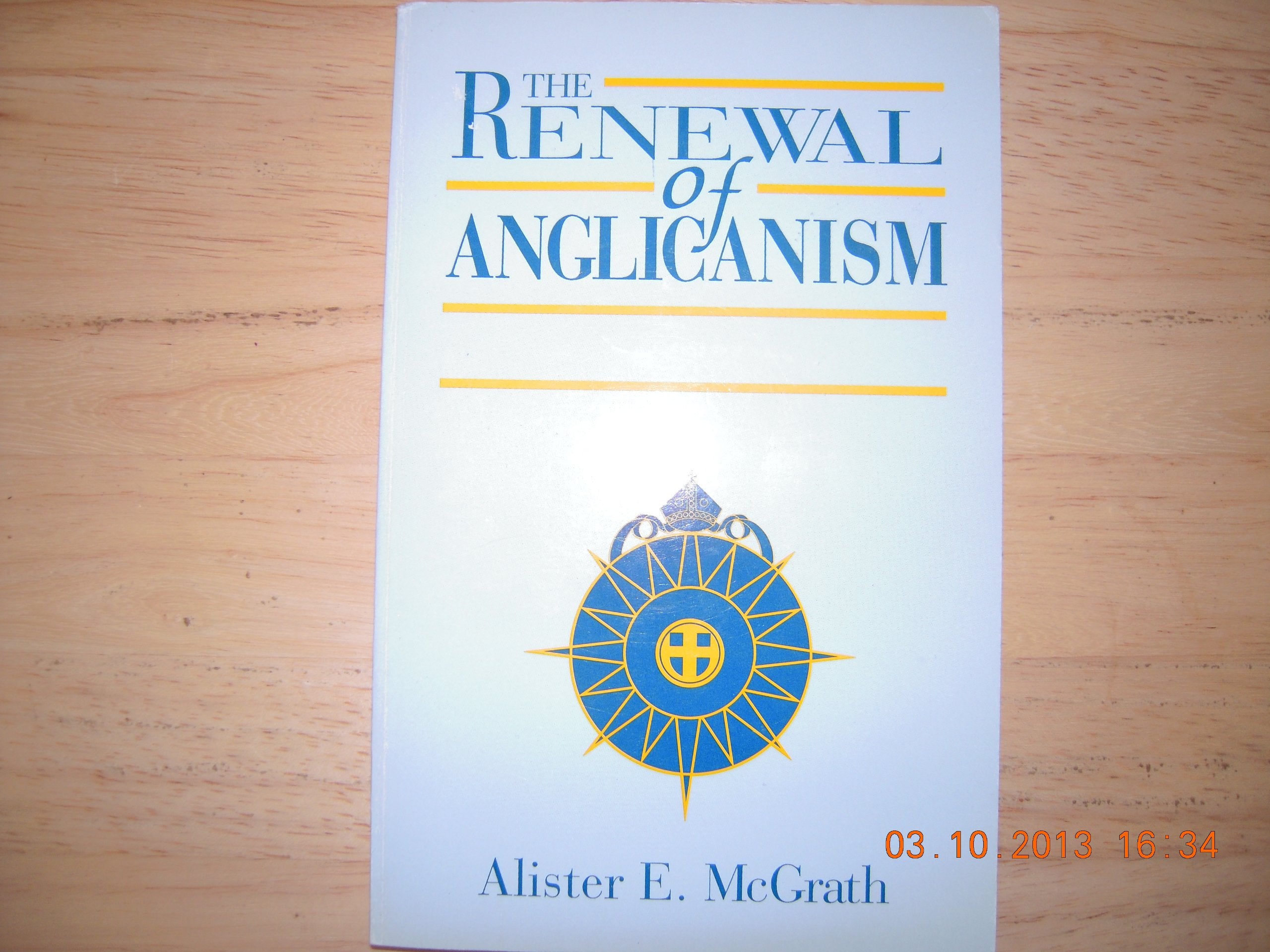 The Renewal Of Anglicanism,New
