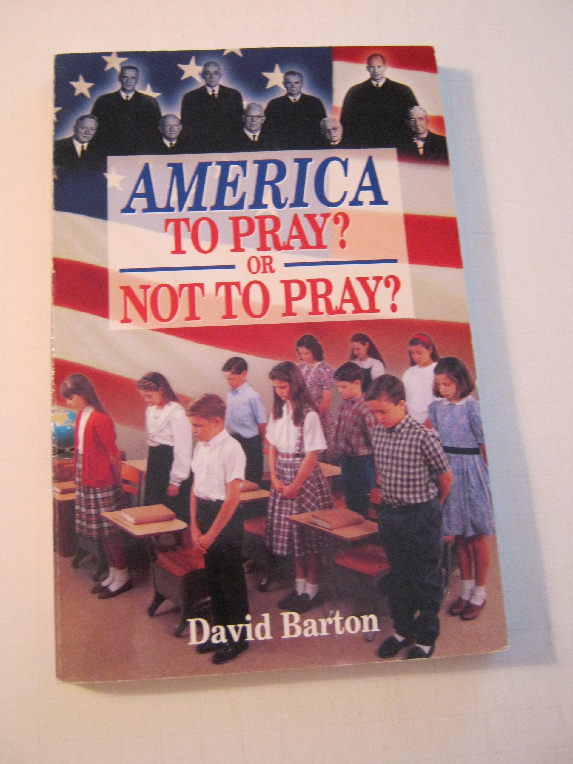 America: To Pray or Not to Pray,Used