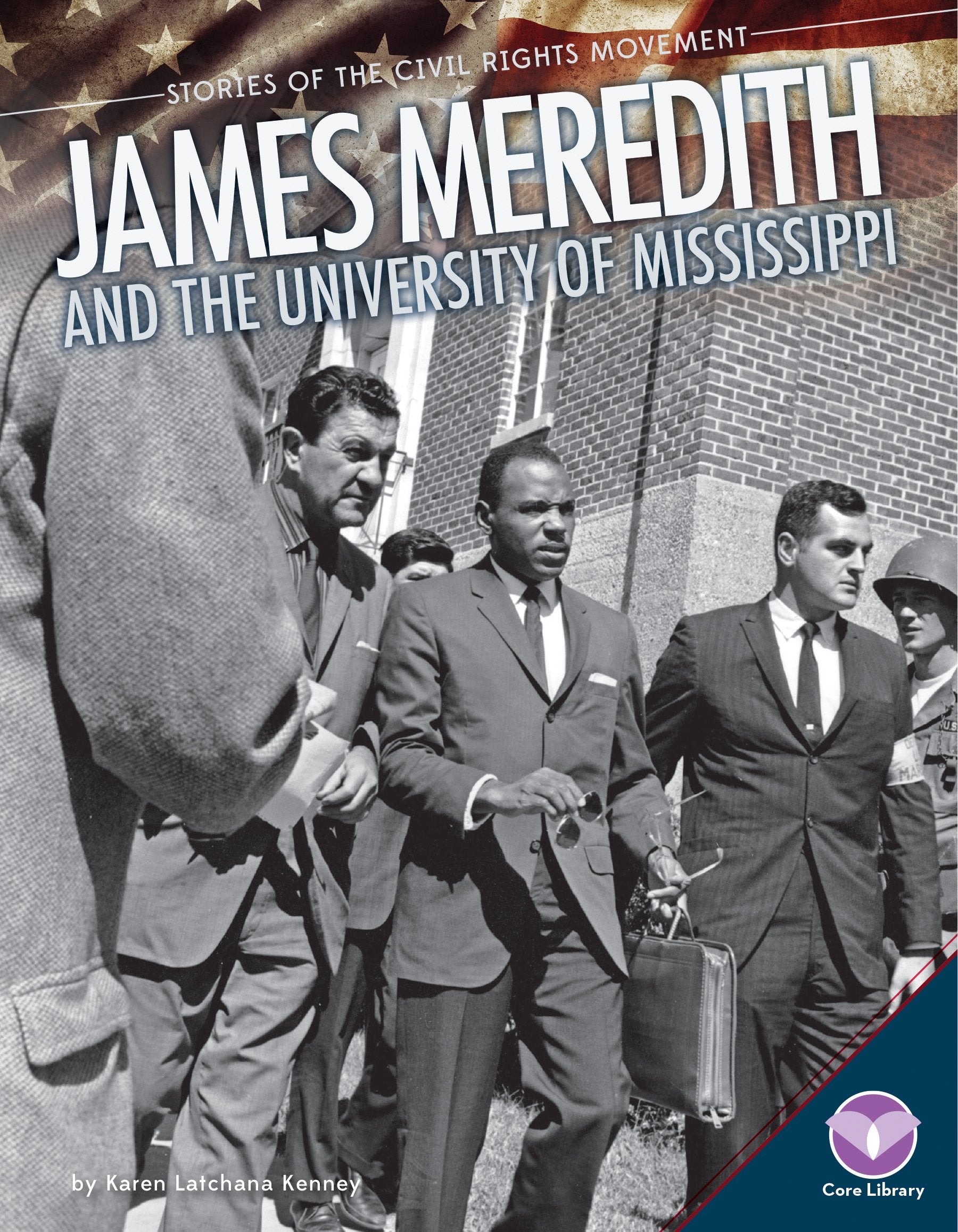 James Meredith and the University of Mississippi (Stories of the Civil Rights Movement),Used