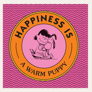Happiness Is a Warm Puppy (Peanuts),New