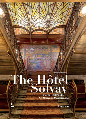 The The Htel Solvay: Victor HortaS Art Nouveau Masterpiece
