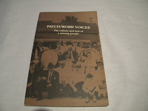 Patch/work voices: The culture and lore of a mining people,New