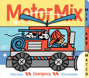 Motor Mix: Emergency: (Interactive Children'S Books, Transportation Books For Kids)