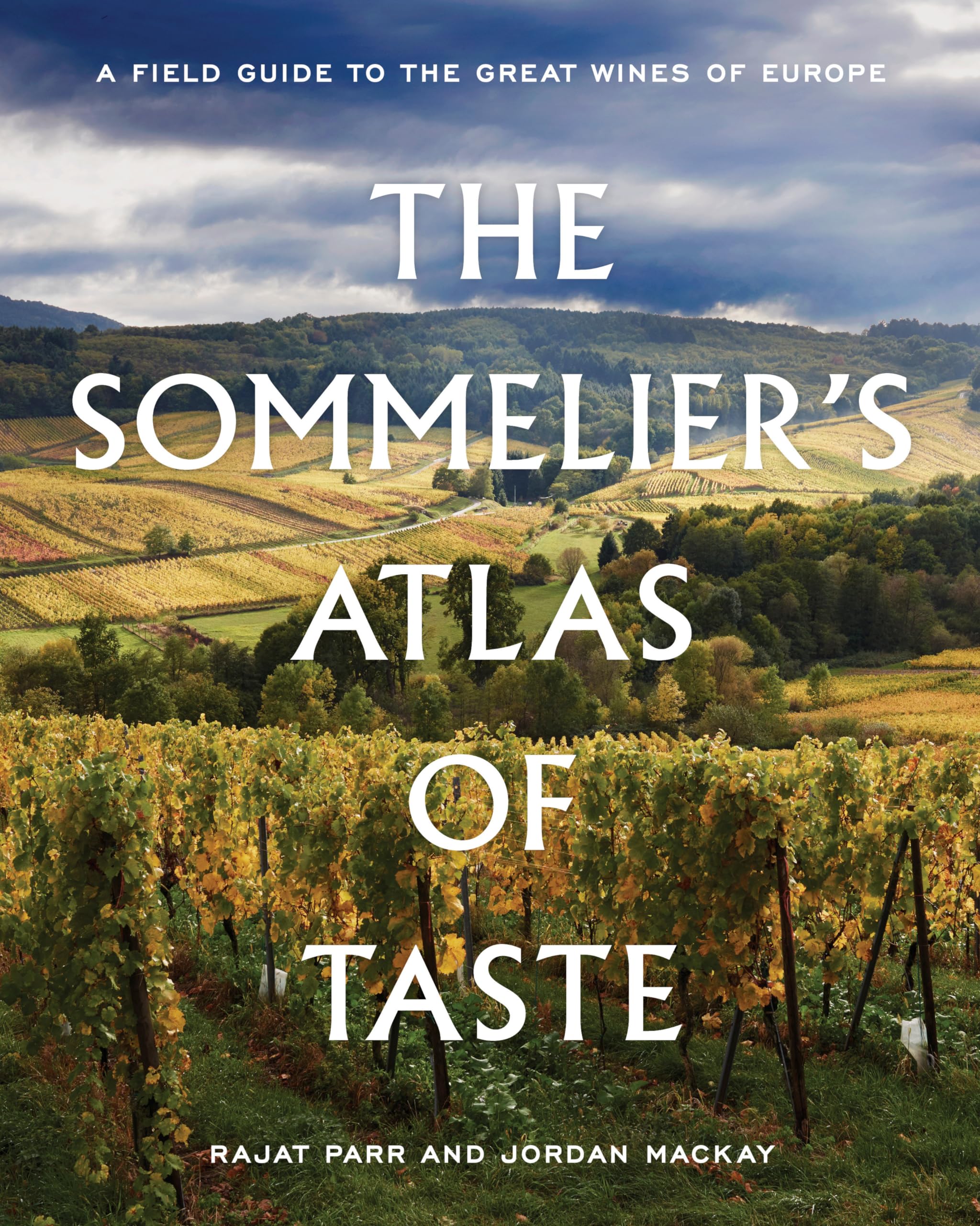 The Sommelier's Atlas of Taste: A Field Guide to the Great Wines of Europe,Used