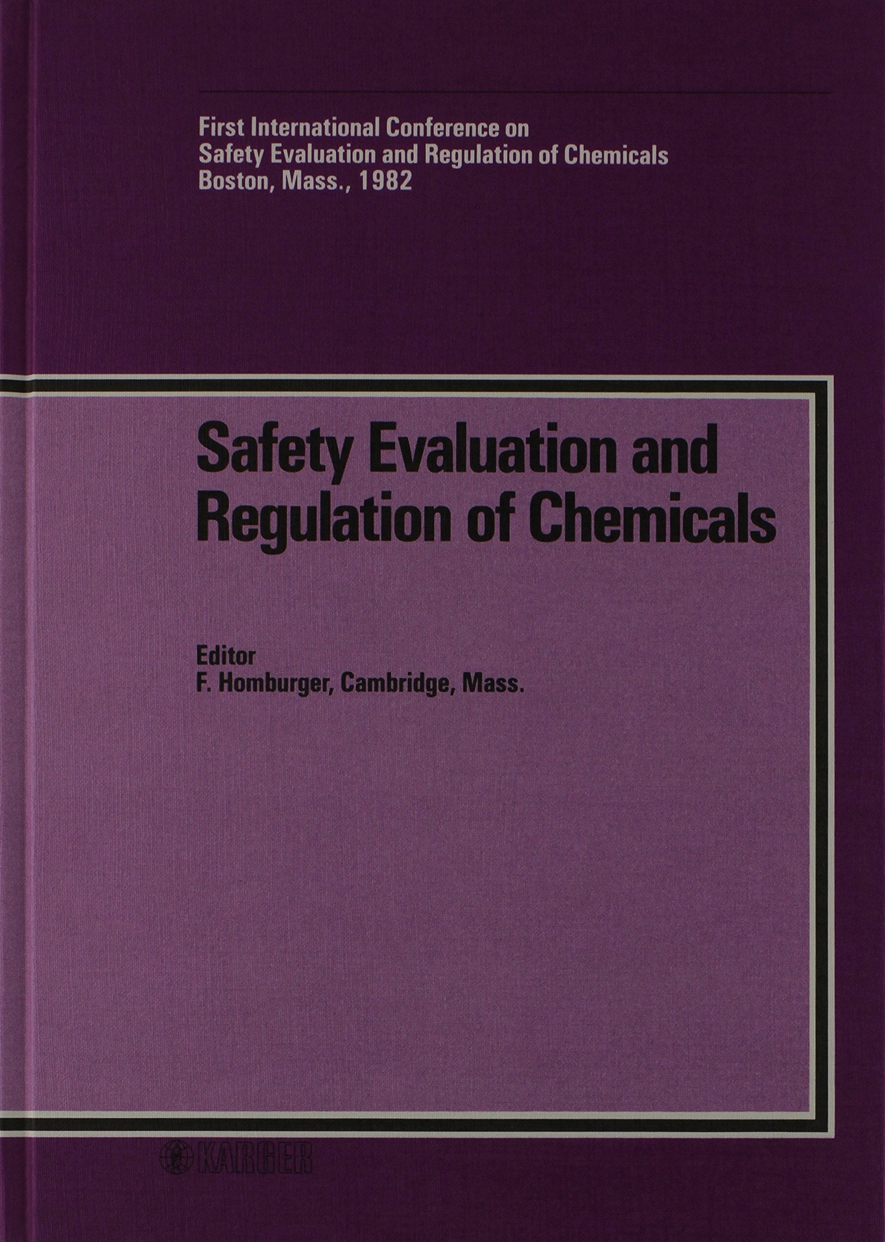 Safety Evaluation and Regulation of Chemicals,Used