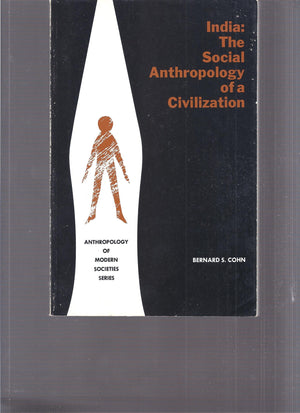 India: The Social Anthropology Of A Civilization (Anthropology Of Modern Societies Series),Used