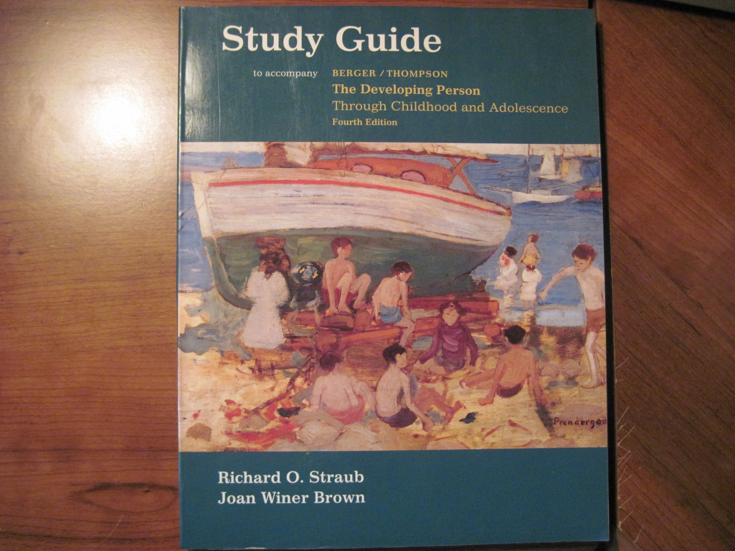 Study Guide to Accompany the Developing Person Through Childhood and Adolescence,Used