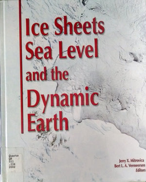 Ice Sheets, Sea Level and the Dynamic Earth (Geodynamics Series),Used