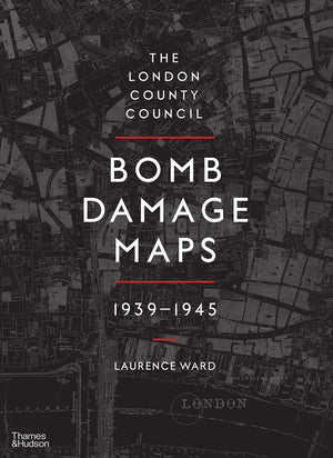 The London County Council Bomb Damage Maps, 19391945,Used