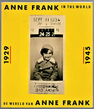Anne Frank In The World, 19291945 / De Wereld Van Anne Frank, 19291945 (English And Dutch Edition)