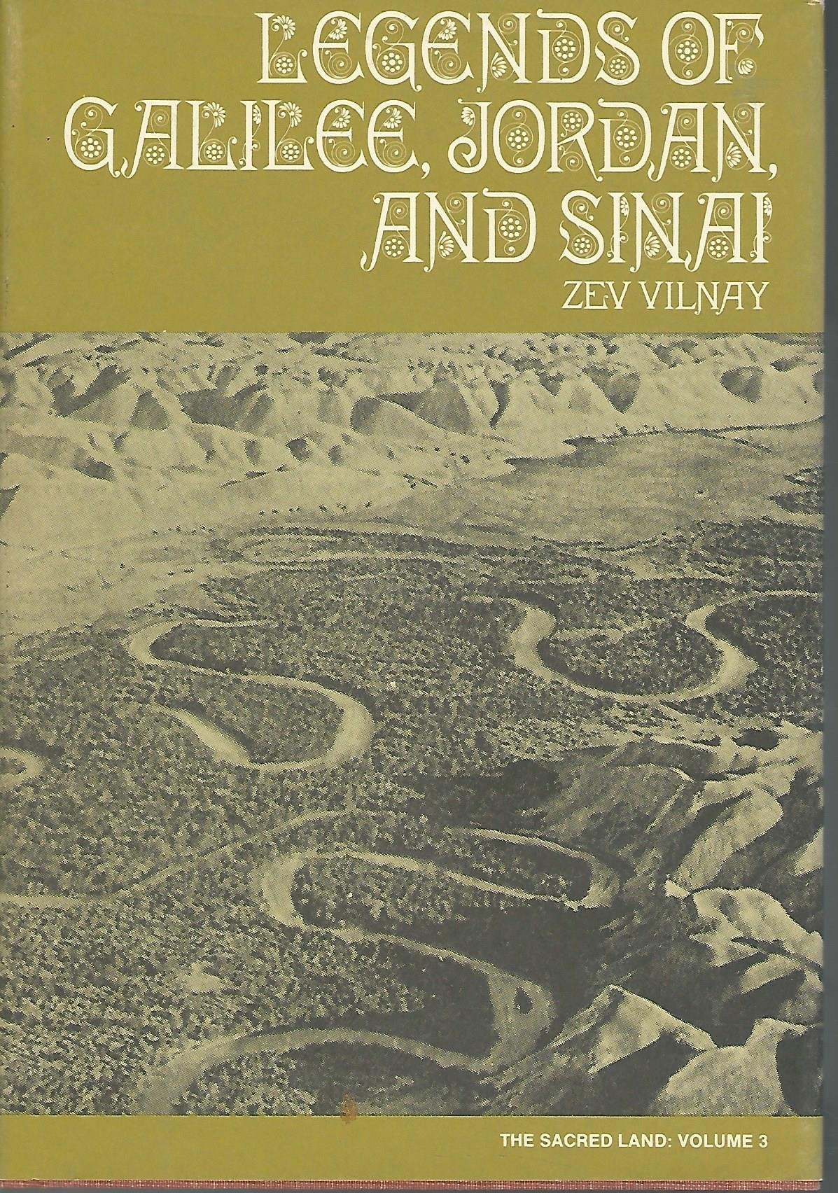 Legends of Galilee, Jordon and Sinai (The Sacred Land: Vol. 3),Used