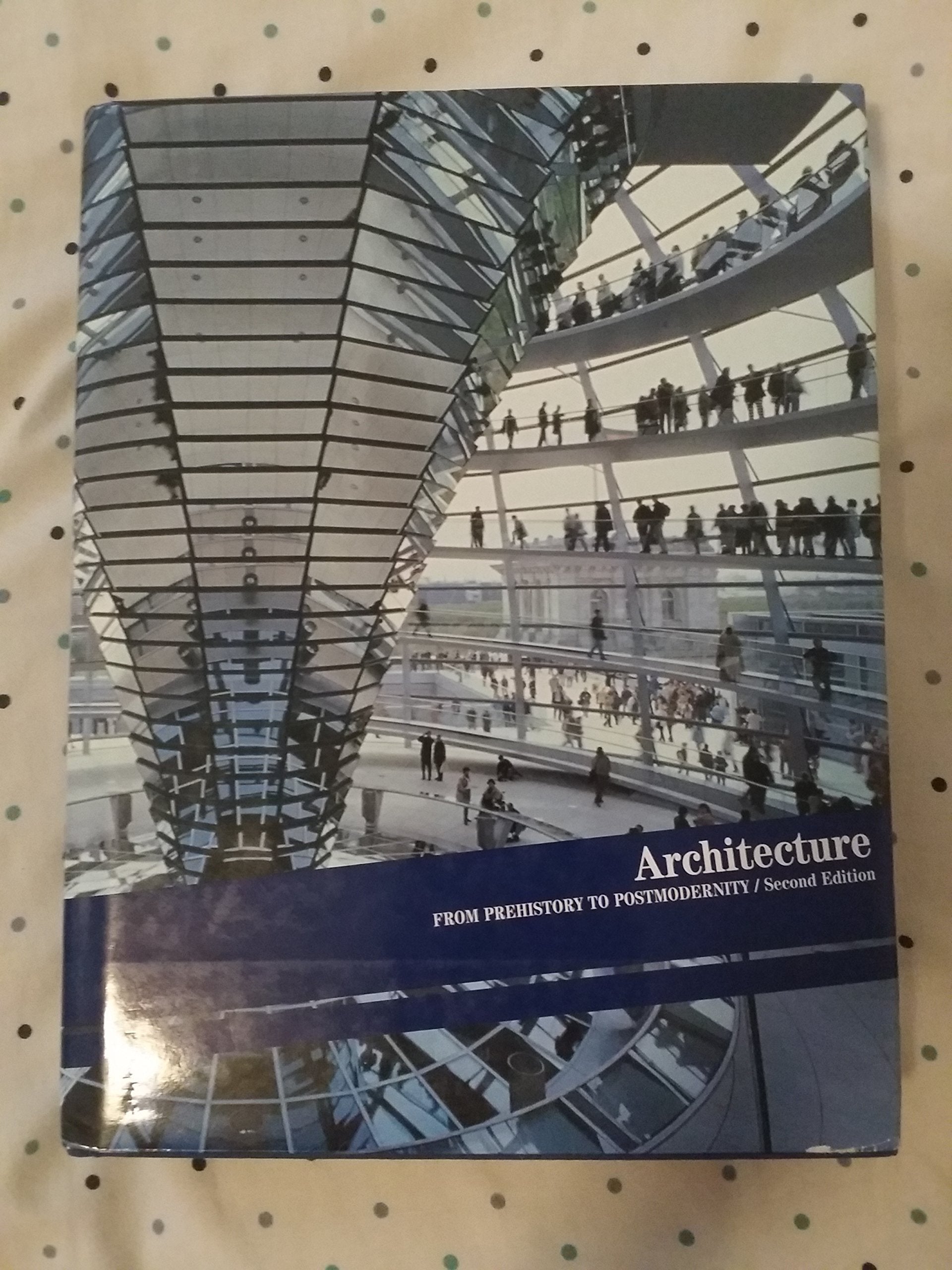 Architecture: From Prehistory to Postmodernism,Used