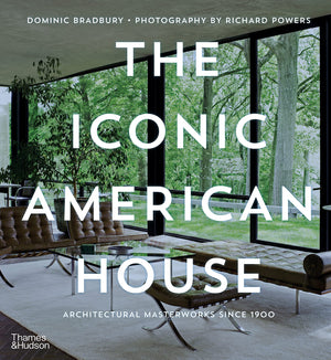 The Iconic American House: Architectural Masterworks Since 1900,Used