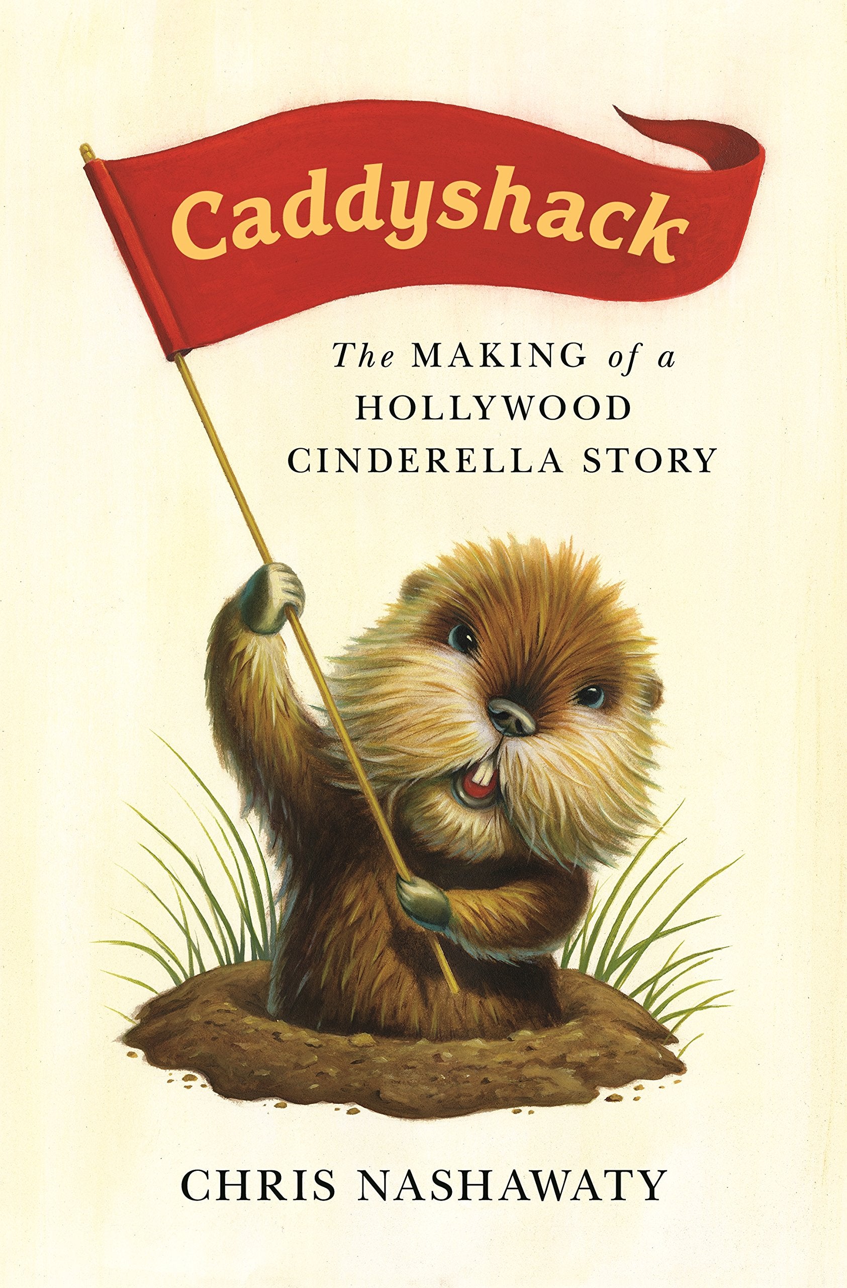 Caddyshack: The Making Of A Hollywood Cinderella Story