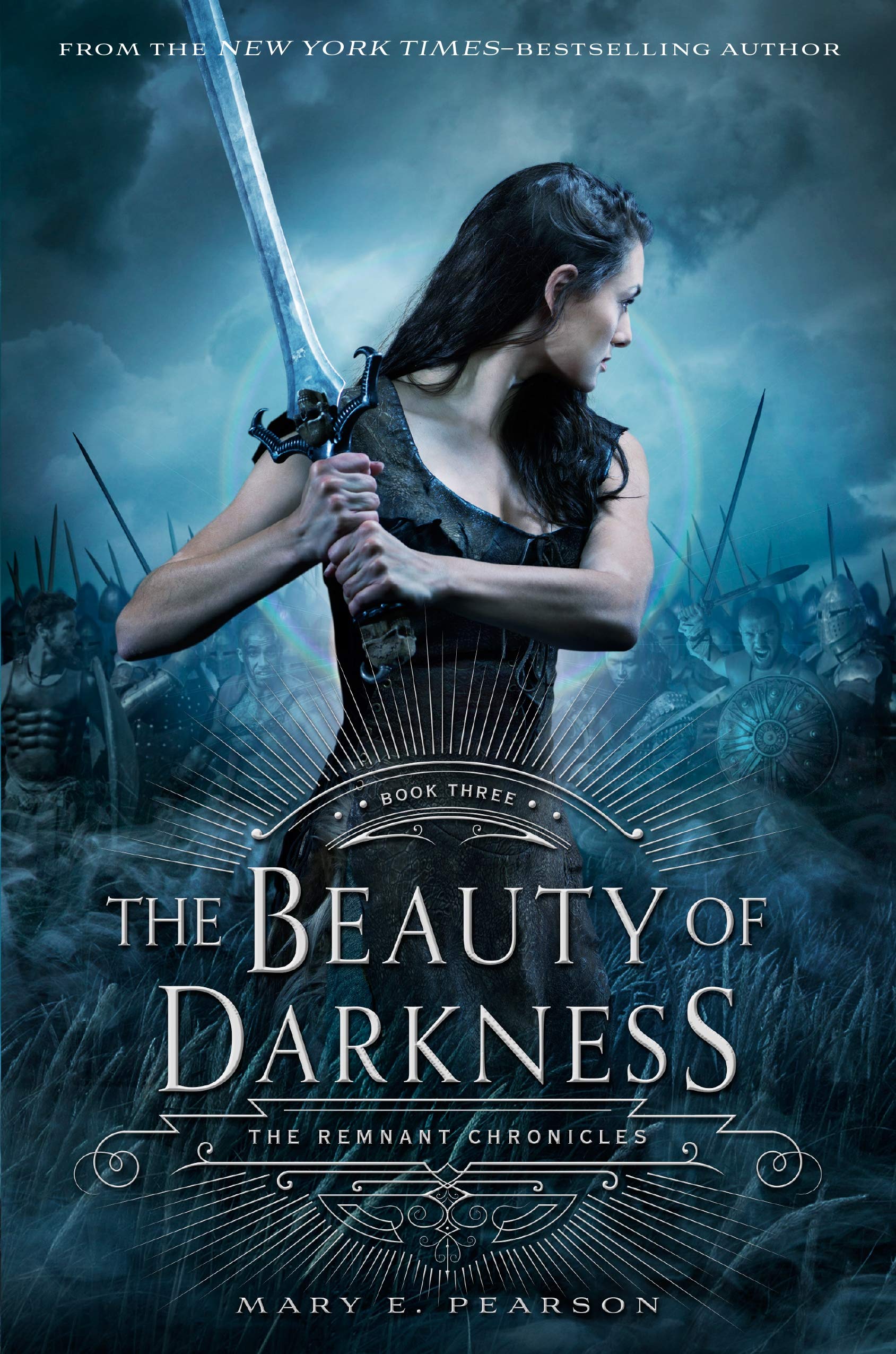 The Beauty Of Darkness: The Remnant Chronicles, Book Three (The Remnant Chronicles, 3)