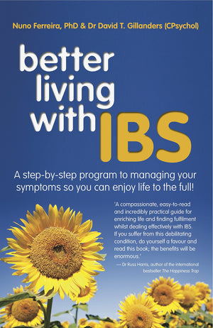Better Living With Ibs: A Stepbystep Program To Managing Your Symptoms So You Can Enjoy Life To The Full!