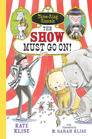 The Show Must Go On! (Threering Rascals, 1)