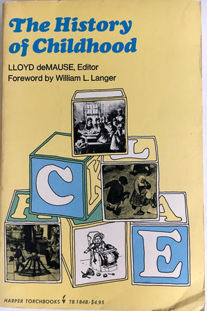 The History Of Childhood (Harper Torchbooks ; Tb 1848)
