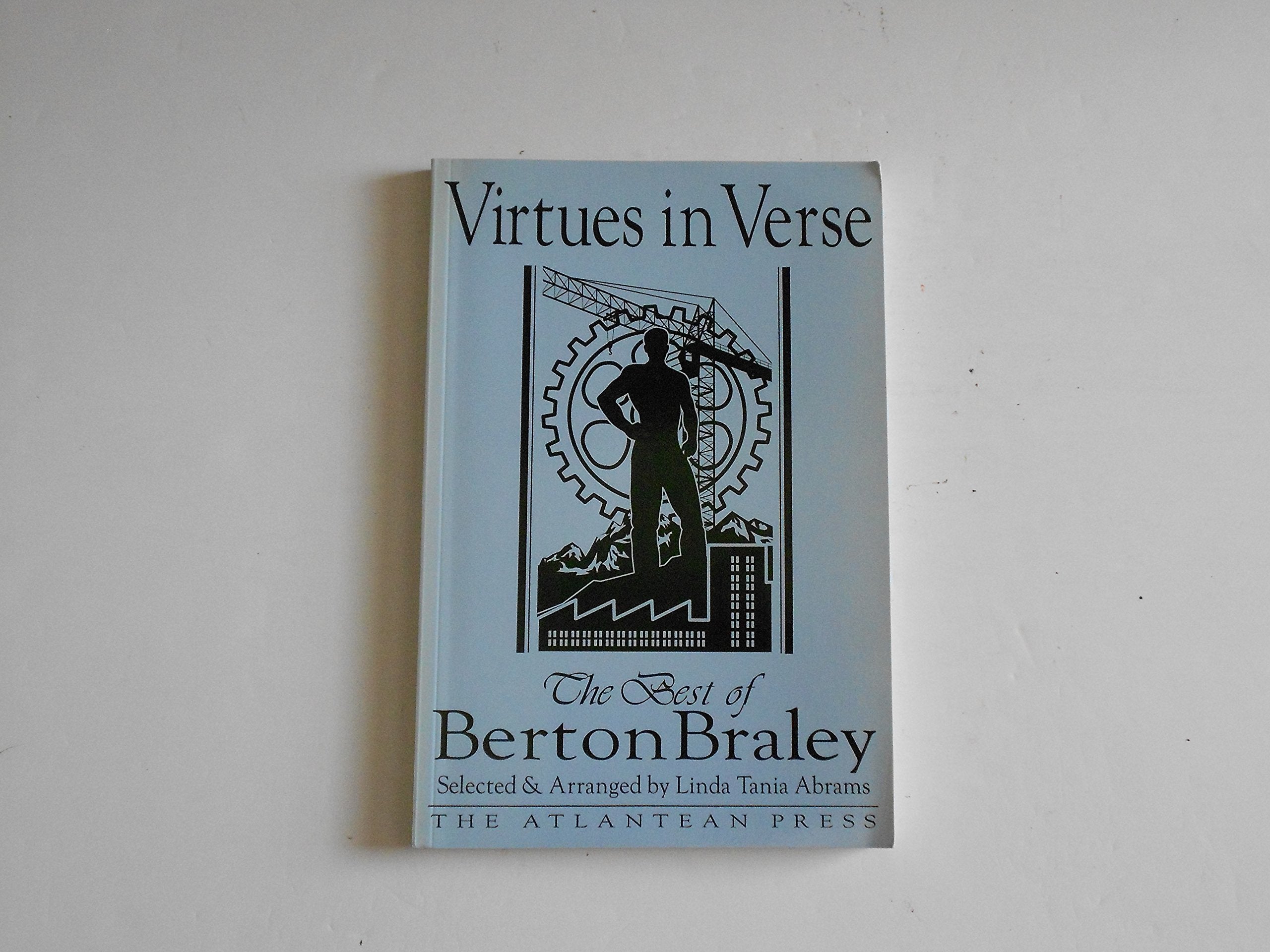 Virtues In Verse: The Best Of Berton Braley,Used