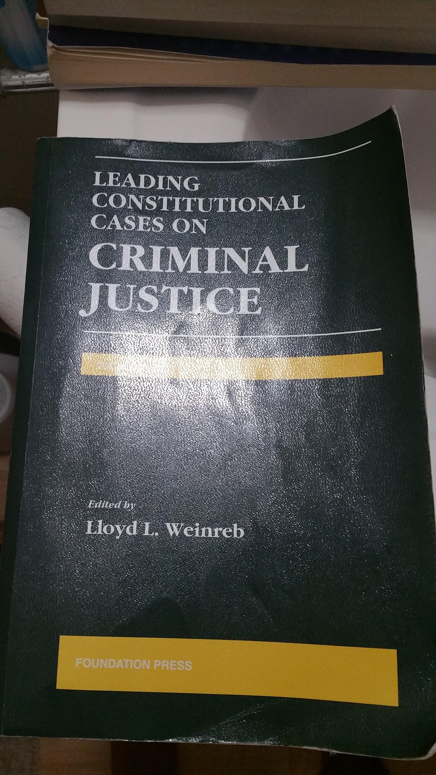 Leading Constitutional Cases on Criminal Justice, 2010 Edition,Used
