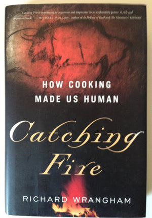 Catching Fire: How Cooking Made Us Human,Used